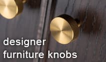 Furniture Knobs - Designer Architectural Door Hardware